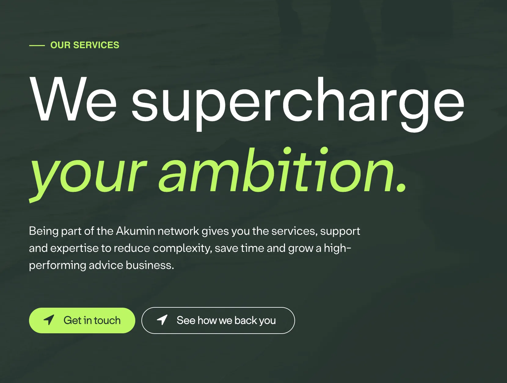Akumin website — We supercharge your ambition services panel